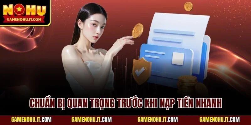 Chuẩn bị quan trọng trước khi gửi vốn nhanh